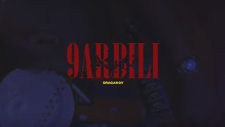 Draganov - 9ARBILI (OFFICIAL MUSIC VIDEO)