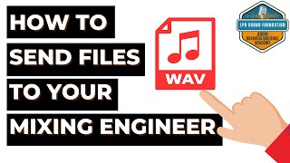How to send your files to a mix engineer