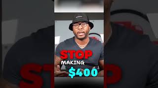 Make $400 a day
