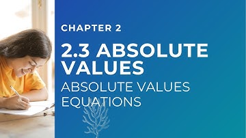 2.3 Absolute Value Equations | Equations, Inequalities and Absolute Values