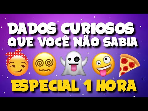 DADOS CURIOSOS QUE VOCÊ NÃO SABIA - ESPECIAL 1 HORA