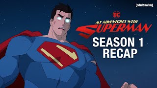 My Adventures With Superman: Season 1 Recap | adult swim