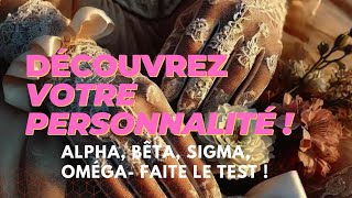 Alpha, Beta, Sigma, Omega: What Kind of Woman Are You?