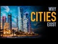 Pourquoi les villes existent