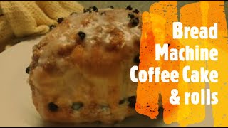 Heart & Home Series |  Bread Machine Coffee Cake