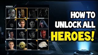 Star Wars Battlefront 2 - HOW TO UNLOCK ALL HEROES!