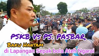 Baku Hantam Di Lapangan Sepak Bola Ateh Ngarai Pskb Vs Ps Pasbarwakil Ketua Komisi I Dprdkecewa