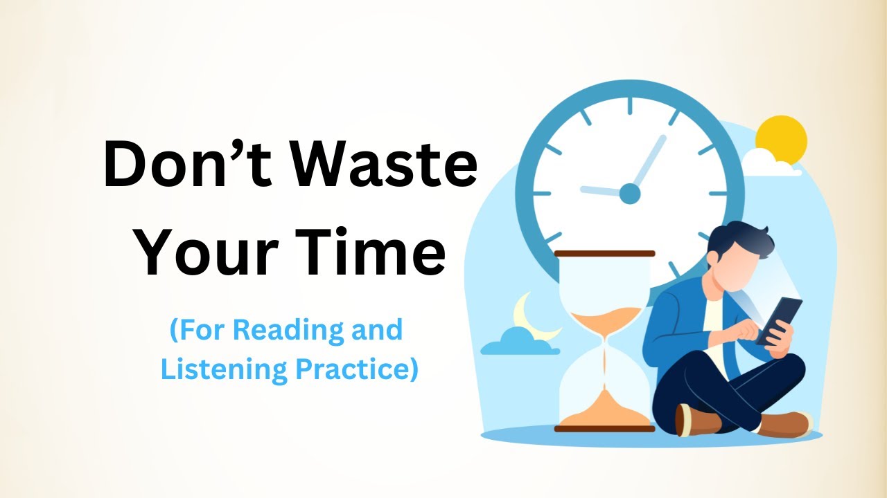 Don't Waste your time