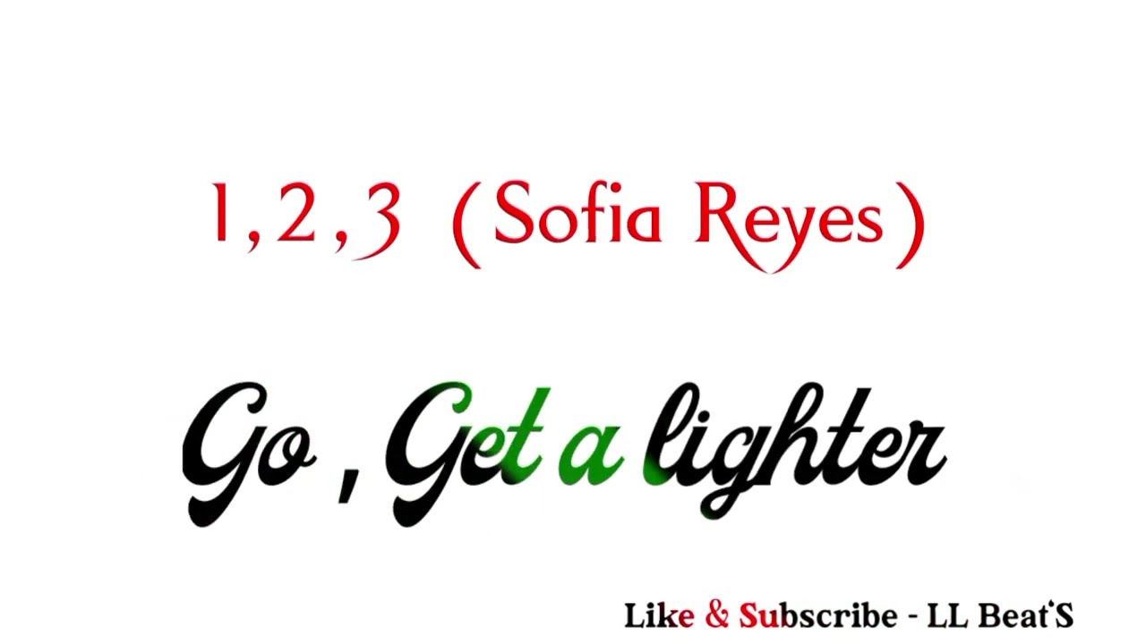 Sofia Reyes - 1, 2, 3 (Hola Comment Allez Vous) (Lyrics) (feat. Jason Derulo \u0026 De La Ghetto) - LLB