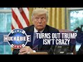 Facts Of The Matter: It Turns Out Trump Isn't Crazy After All | Huckabee