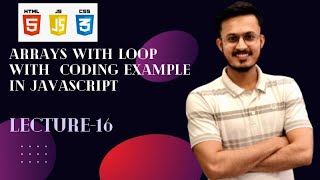Array with loop in javascript Complete Lecture for beginners with Example in Urdu/Hindi
