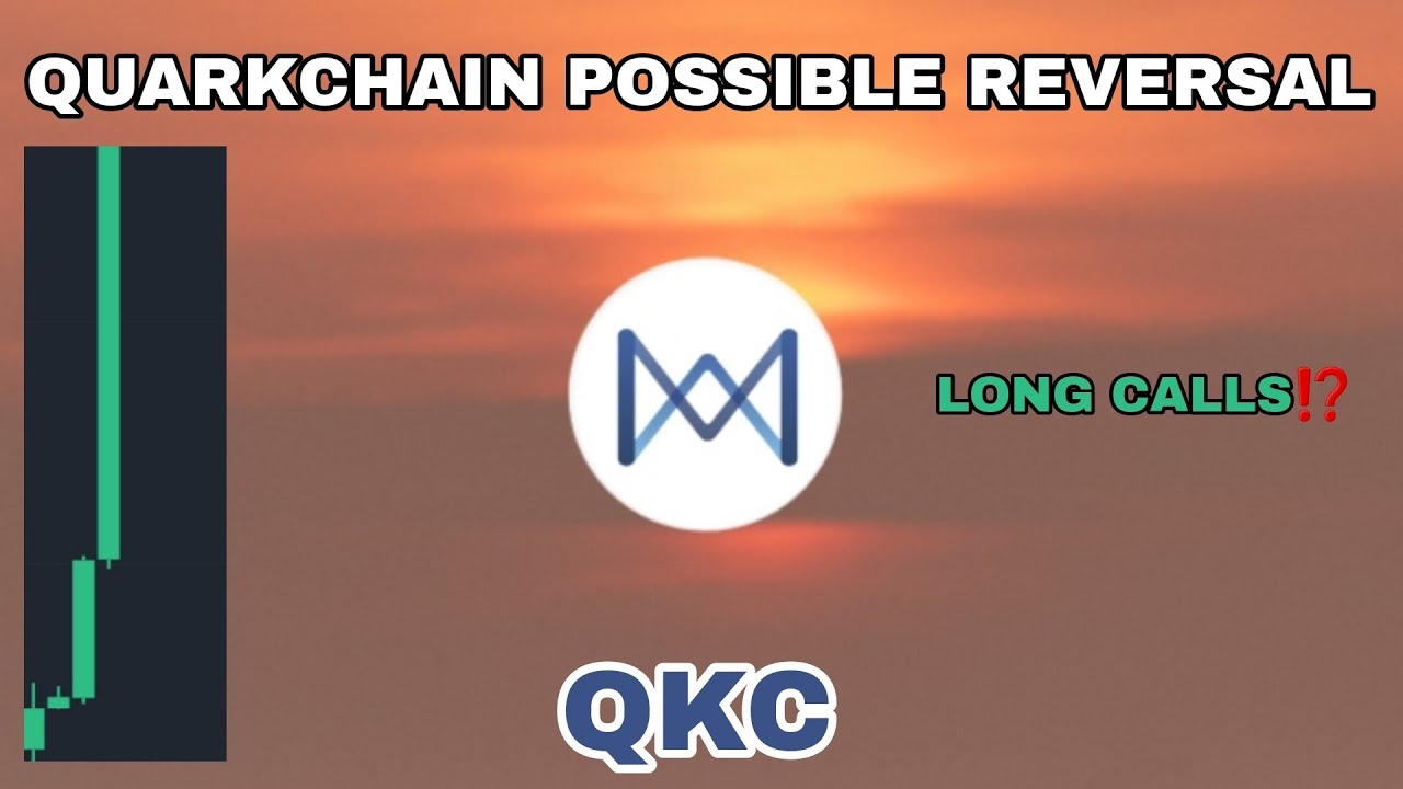 QKC COIN POSSIBLE REVERSAL UPDATE IN 2024‼️ QUARKCHAIN CRYPTO LONG CALLS COMING⁉️ QKC PRICE ACTION