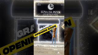 Luna Da Pizza Grand Opening Soon 🤭❤️ #viral #openingsoon #lunadapizza #shorts