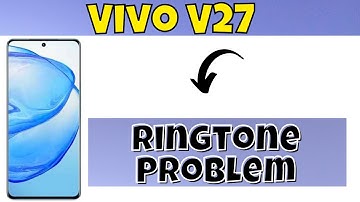 Vivo V27 Ringtone Problem || vivo V27 Ringer Problem || Vivo Ringtone Volume Fix