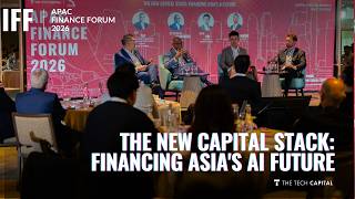 The New Capital Stack: Financing Asia's AI Future | APAC IFF 2026 Update