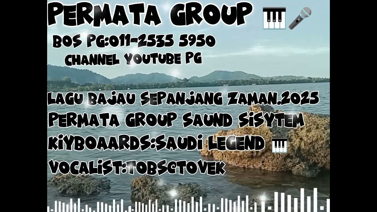 LAGU BAJAU SEPANJANG ZAMAN PERMATA GROUP VOKALIST TOBS@TOVEK FT SAUDI KIYBOAARDS LEGEND🎹🎤