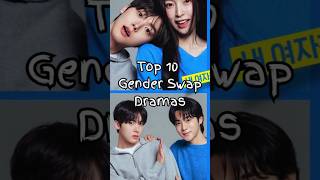 Top 10 Gender Swap Dramas You Need To Watch  Kdrama U0026 Cdrama Picks kdramaedit cdramashorts