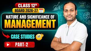Case Studies | Nature &amp; Significance of Management |Class 12 Business Studies CH 1|