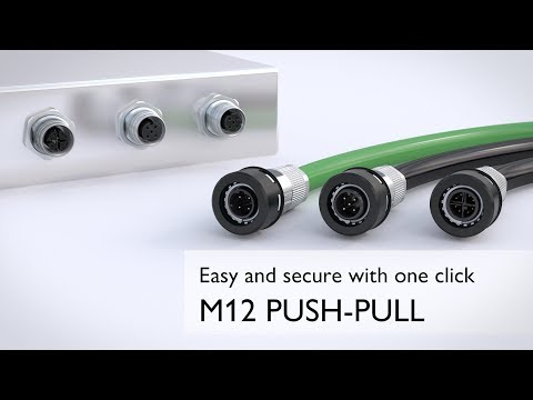 Secure connections for data and signals with M12 PUSH-PULL connectors