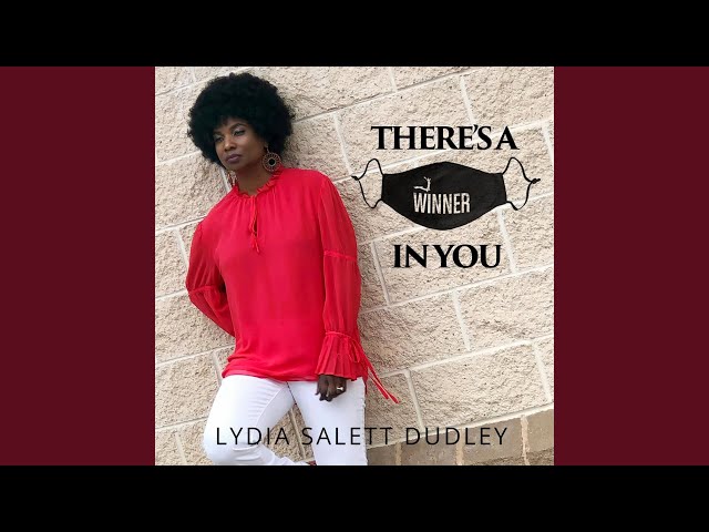 Lydia Salett Dudley - There's A Winner In You