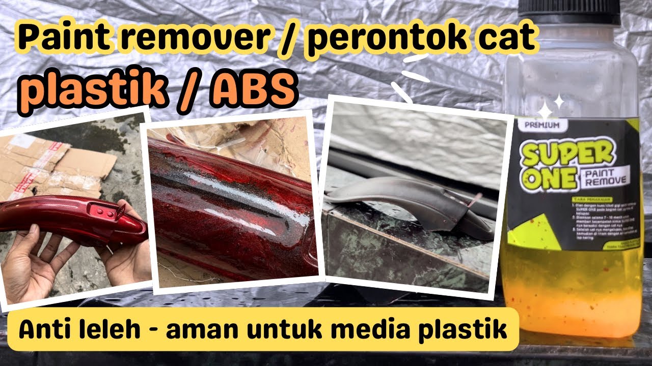Paint Remover plastik /Abs anti leleh, penghilang perontok cat body, super one premium 