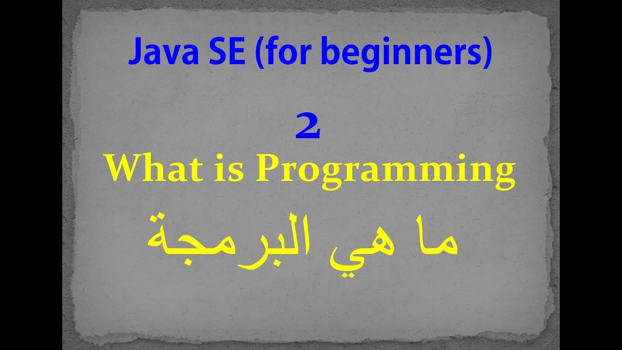 Java SE -2- What is Programming - YouTube