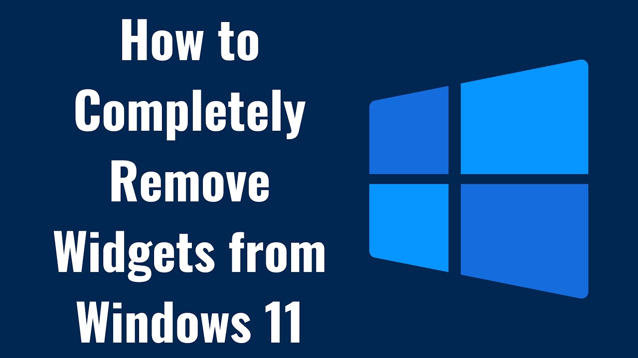 How to Completely Remove Widgets from Windows 11