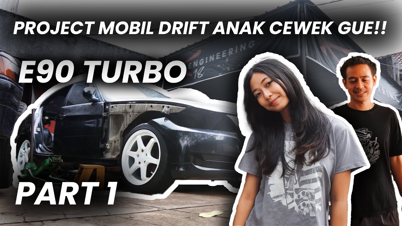 PROJECT MOBIL DRIFT ANAK CEWEK GUE!! E90 TURBO ABSOLUTE AUTOGROUP BUATAN MBAH JUREQ!! (PART 1)