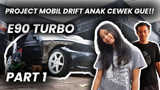 PROJECT MOBIL DRIFT ANAK CEWEK GUE!! E90 TURBO ABSOLUTE AUTOGROUP BUATAN MBAH JUREQ!! (PART 1)