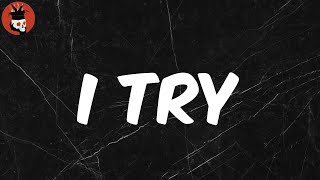 I Try (Lyrics) - Trippie Redd
