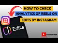 📊 How to Check Instagram Reels Analytics in Edits by Instagram App