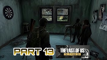 The Last of Us Remastered Full Game Movie No Commentary Gameplay Walkthrough Part 13