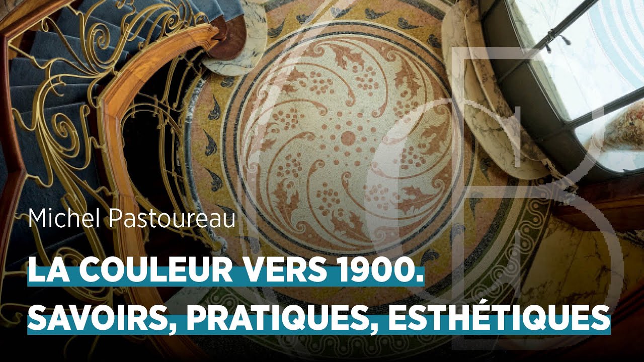 La couleur vers 1900 : savoirs, pratiques, esthétiques