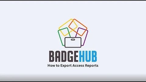 How to Export Access Reports in BadgeHub