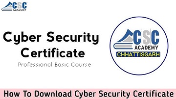 CSC CYBER SECURITY || PROFESSIONAL BASIC COURSE || CERTIFICATE    DOWNLOAD