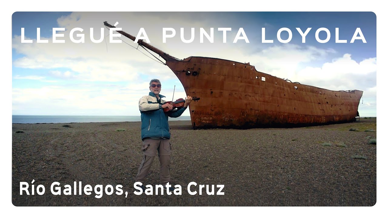 🚢 LLEGUÉ A PUNTA LOYOLA⚓ RIO GALLEGOS || SANTA CRUZ  🇦🇷  PATAGONIA 🇦🇷