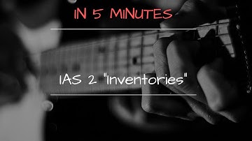 IAS 2   Inventories in 5 Minutes