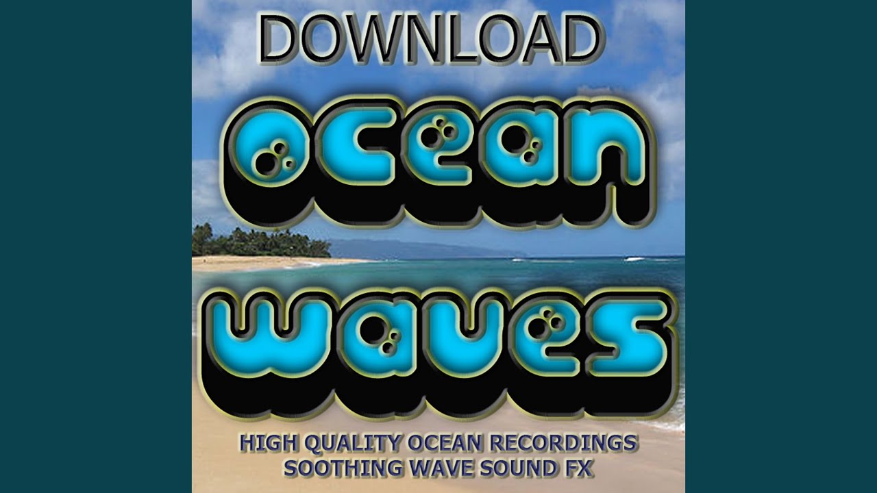 Soothing Ocean Surf Sound Fx 6