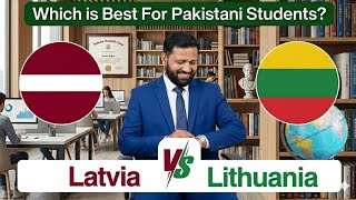 European Study Visa for Pakistani Students 2026 🎓 Lithuania vs Latvia  — Full Honest Comparison!