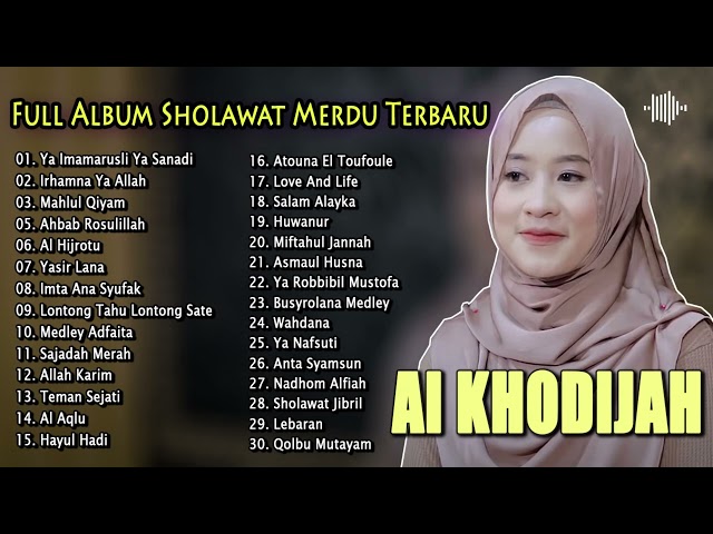 AI KHODIJAH FULL ALBUM SHOLAWAT MERDU TERBARU 2024 | SHOLAWAT PENYEJUK HATI class=