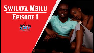 TMP - Swilava Mbilu (Episode 1)