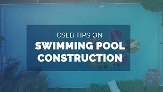 CSLB Tips on Swimming Pool Construction