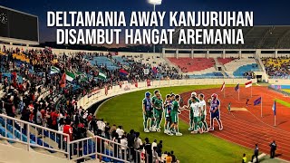 DELTAMANIA AWAY KANJURUHAN! Disambut Hangat Aremania: 