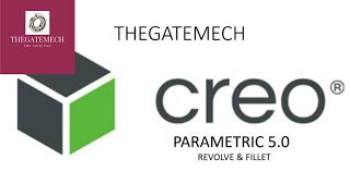 REVOLVE & FILLET  CREO PARAMETRIC 5.0
