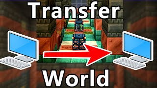 Transfer Minecraft World to another PC / to a Friend