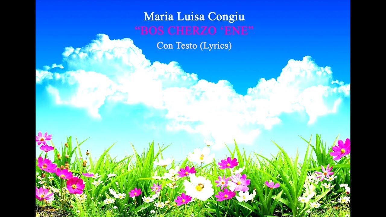 Maria Luisa Congiu - Bos cherzo 'ene con Testo (Lyrics)