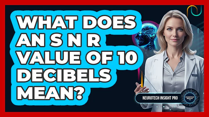 What Does An SNR Value Of 10 Decibels Mean?