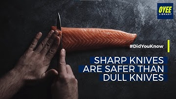 Sharp Knives Vs Dull Knives | Why Sharp Knives Are Safer Than Dull Knives