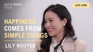Happiness Comes From Simple Things - Lily Nguyen