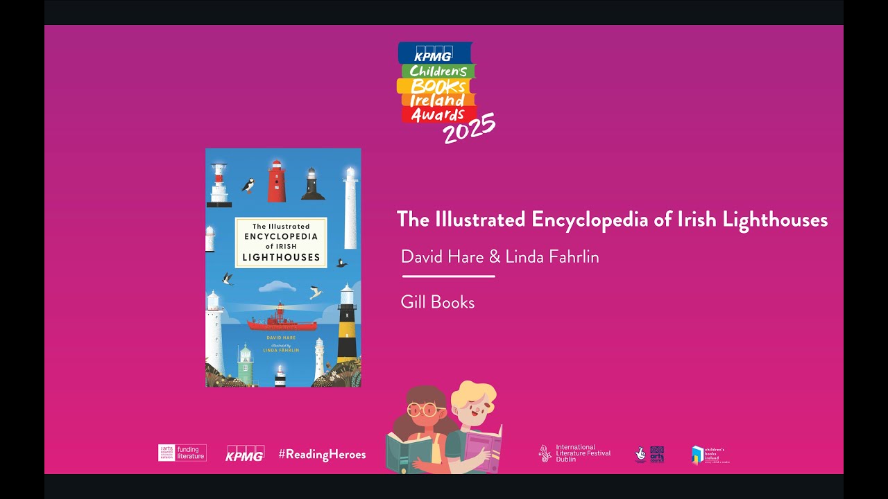 The Illustrated Encyclopedia of Irish Lighthouses; KPMG Children's Books Ireland Awards 2025